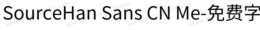 SourceHan Sans CN Me字体转换